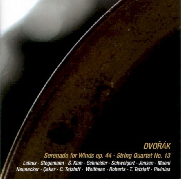 Antonin Dvorak - Serenade for winds/string quartet no.13 (Leleux/Stegemann/Kam/Schneider/Weithaas... CD)