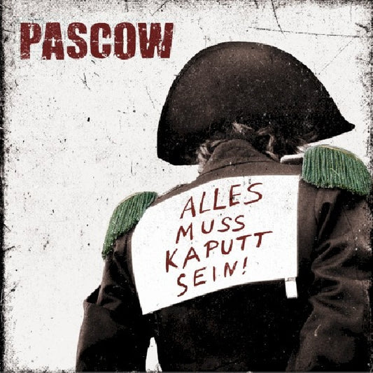 Pascow - Alles muss kaputt sein (CD)