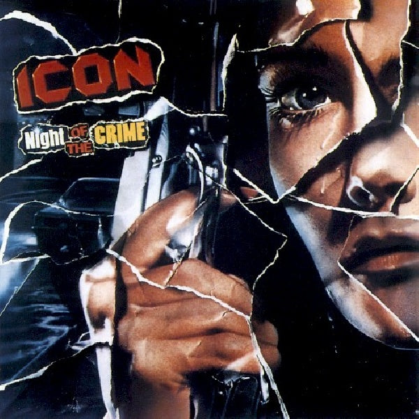 Icon - Night of the crime (CD)
