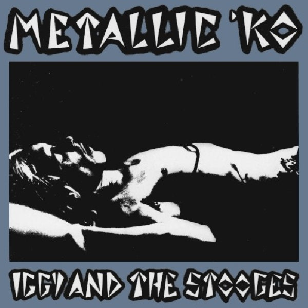 Iggy & The Stooges - Metallic k.o. (Original Edit Version CD)