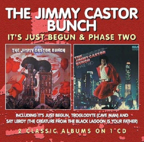 Jimmy Castor -bunch- - It's just begun/ phase two (CD)
