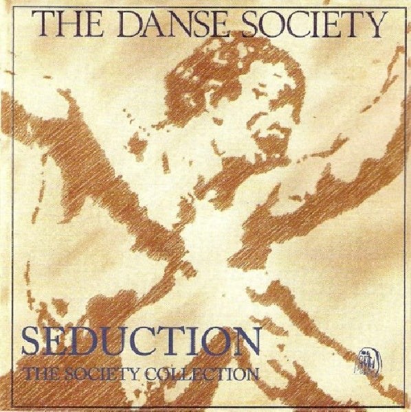 Danse Society - Seduction (A Danse Society Collection CD)