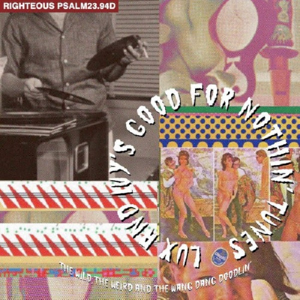 V /a - Lux and ivy's good for nothin' tunes - the wild, the weird and the wang dang doodlin'... (.. Nothin' Tunes/ the Wild, the Weird and the Wang.. CD)