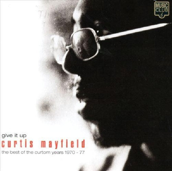 Curtis Mayfield - Give it up - best of (CD)