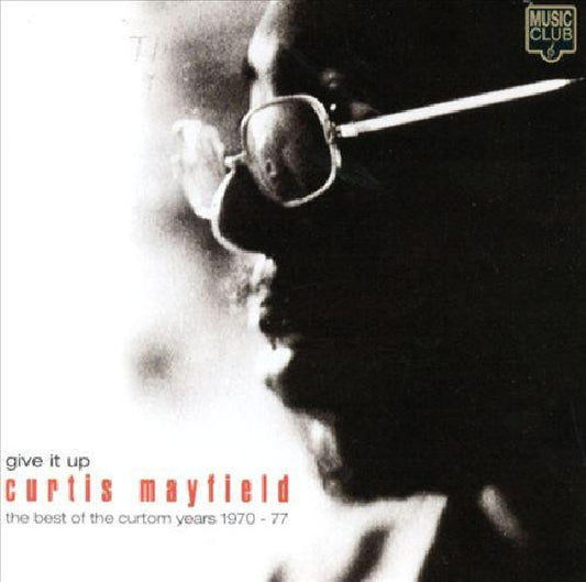 Curtis Mayfield - Give it up - best of (CD)