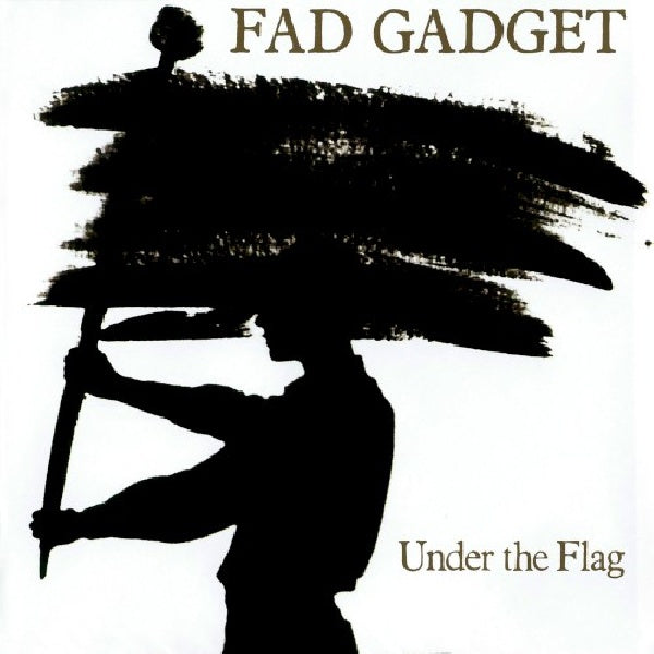 Fad Gadget - Under the flag (CD)
