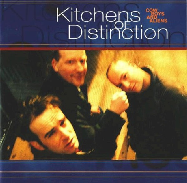 Kitchens Of Distinction - Cowboys and aliens (CD)