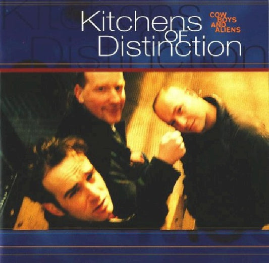 Kitchens Of Distinction - Cowboys and aliens (CD)
