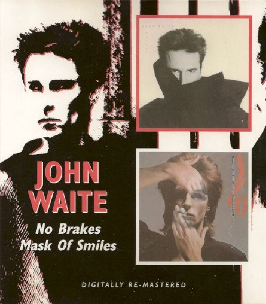 John Waite - Mask of smiles/no brakes (Babys Frontman Solo Albums, 2 On 1 CD)
