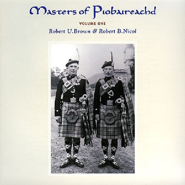 Robert U. Brown /robert B - Masters of piobaireachd 1 (CD)