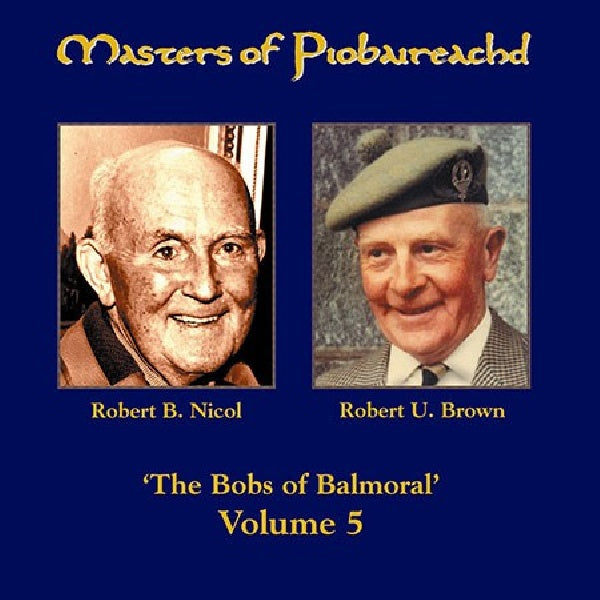 Robert U. Brown /robert B - Masters of piobairea.-5 (CD)