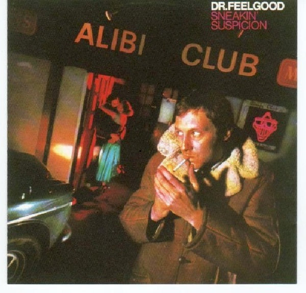 Dr. Feelgood - Sneakin' suspicion (First Time On CD, Feat. Wilko Johnson CD)