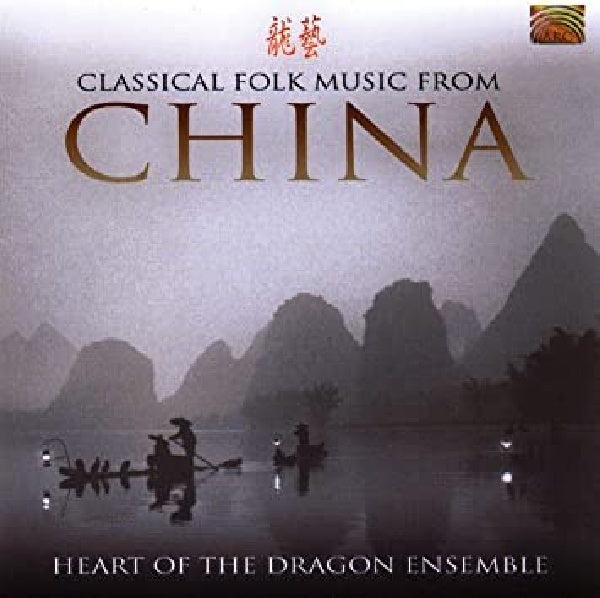 Heart Of The Dragon Ensem - Classical folk music from (...China CD)