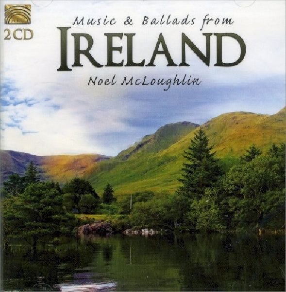 Noel Mcloughlin - Music & ballads from ireland (.. Ireland//Ft:Rambling Irishman/Love is Teasing/& More CD)