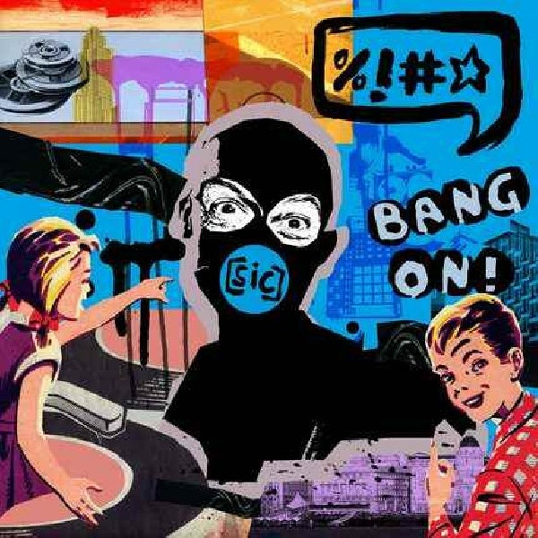 Bang On! - Sic (CD)