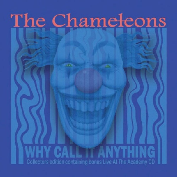 Chameleons - Why call it anything (2cd Collectors Edition CD)
