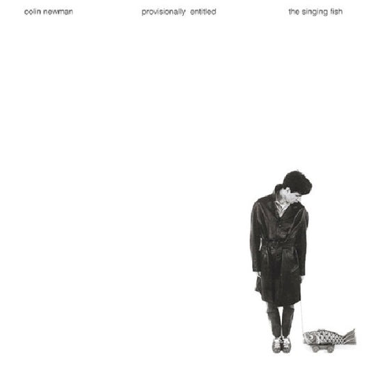 Colin Newman - Provisionally entitled the singing fish (CD)