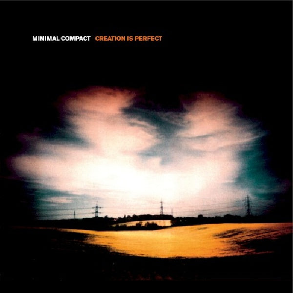Minimal Compact - Creation is perfect (CD)