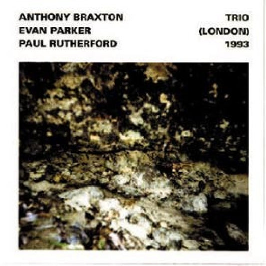 Anthony Braxton - Trio (london) 1993 (W/Evan Parker & Paul Rutherford CD)