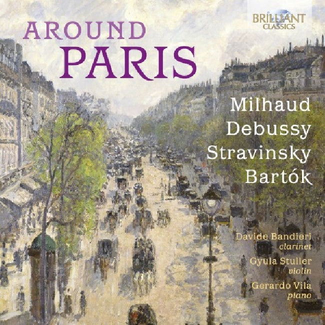 Davide Bandieri /gyula Stuller/gerardo Vila - Around paris (Works By Milhaud/Debussy/Stravinsky/Bartok CD)
