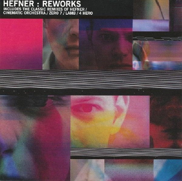 Hefner - Reworks (Remixes of 4 Hero, Zero 7, Lamb, Shaskin, Cinematic Orc CD)