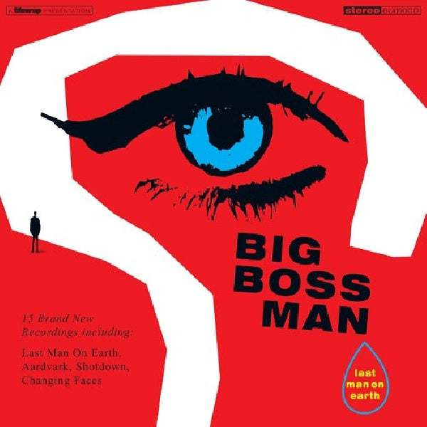 Big Boss Man - Last man on earth (CD)