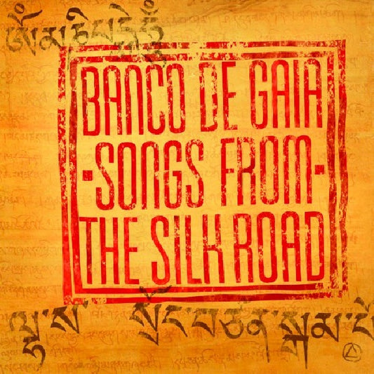 Banco De Gaia - Songs from the silk road ("an Essential Collection of His 21-Year Career To Date" CD)
