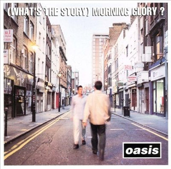 Oasis - What's the story morning glory? (.. Morning Glory, Remastered CD)