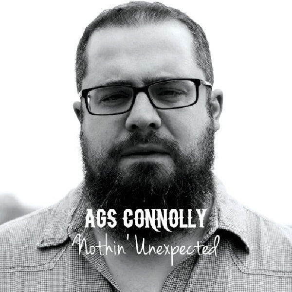 Ags Connolly - Nothin' unexpected (CD)