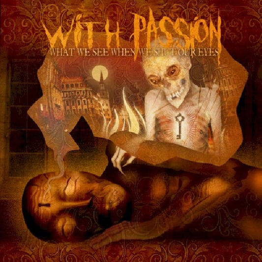 With Passion - What we see when we shut (...Our Eyes CD)