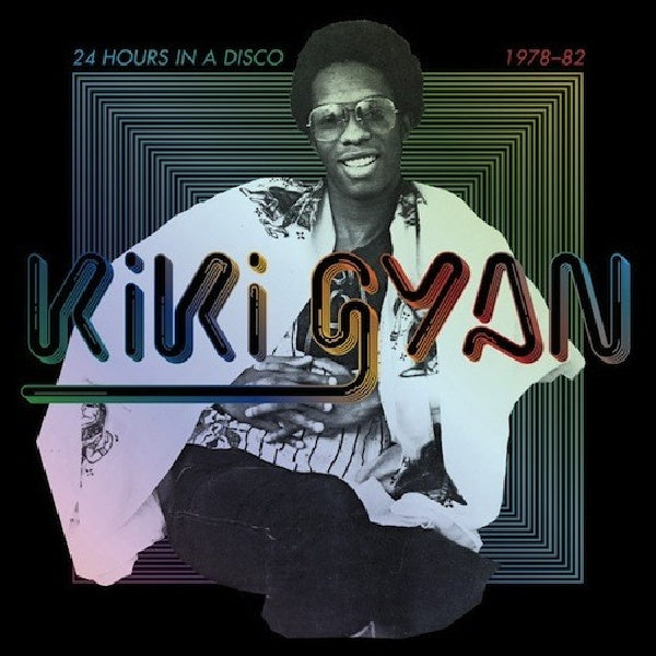 Kiki Gyan - 24 hours in a disco (1978-1982 LP)