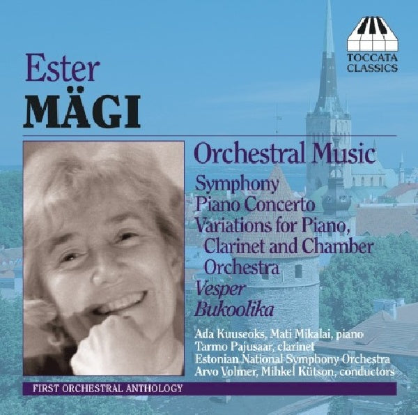Ester Magi - Orchestral music (Estonian Nat.S.O./Arvo Volmer CD)