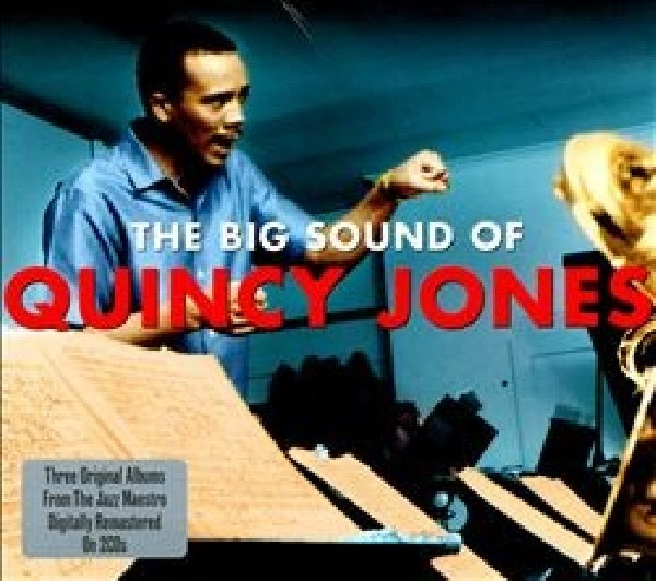 Quincy Jones - Big sound of (Go West,Man-This How I Feel About Jazz-I Dig Dancers CD)