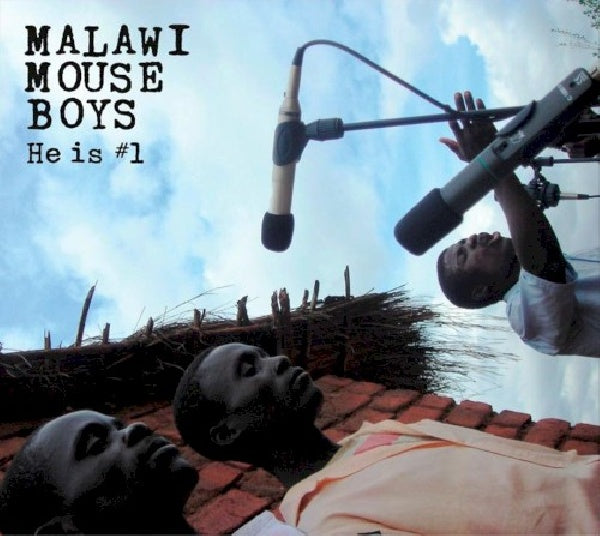 Malawi Mouse Boys - He is #1 (CD)