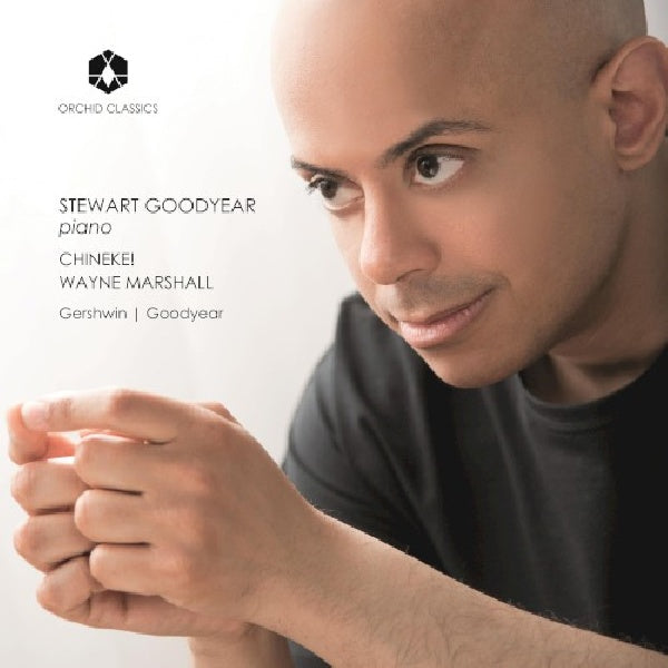 Stewart Goodyear - Chineke! / Wayne Marshall - Rapsodie in blue - callaloo suite - piano sonata (Chineke!/Stewart Goodyear CD)