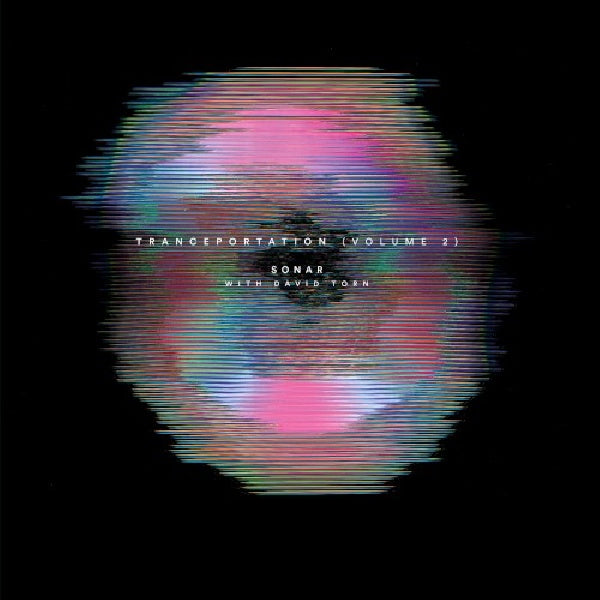 Sonar W/ David Torn - Tranceportation vol.2 (W/ David Torn CD)