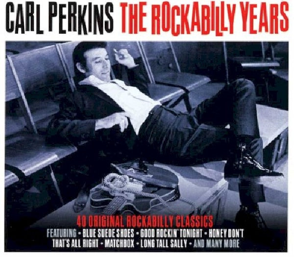 Carl Perkins - Rockabilly years (40 Tracks On 2lp's CD)