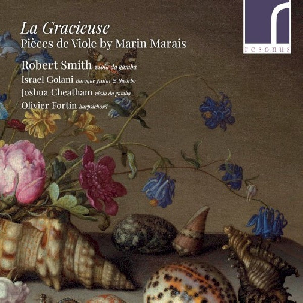 M. Marais - La gracieuse pieces de viole (Robert Smith/Olivier Fortin CD)