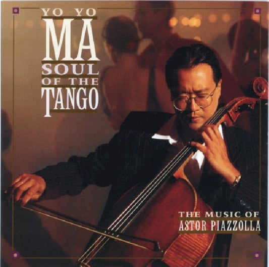 Yo Ma -yo - Soul of the tango (Y.Y.Ma-Cello CD)