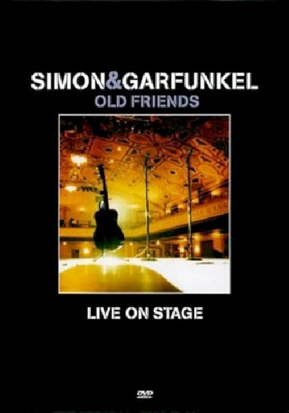 Simon & Garfunkel - Old friends live on stage (Pal / Recorded During the 2003/2004 World-Tour DVD movie)