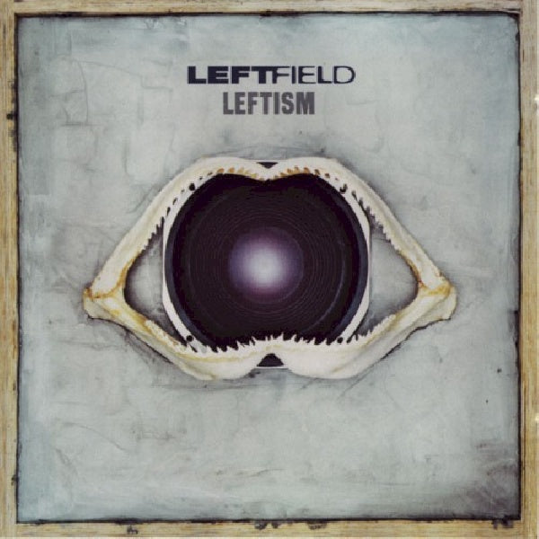 Leftfield - Leftism (1386449 CD)