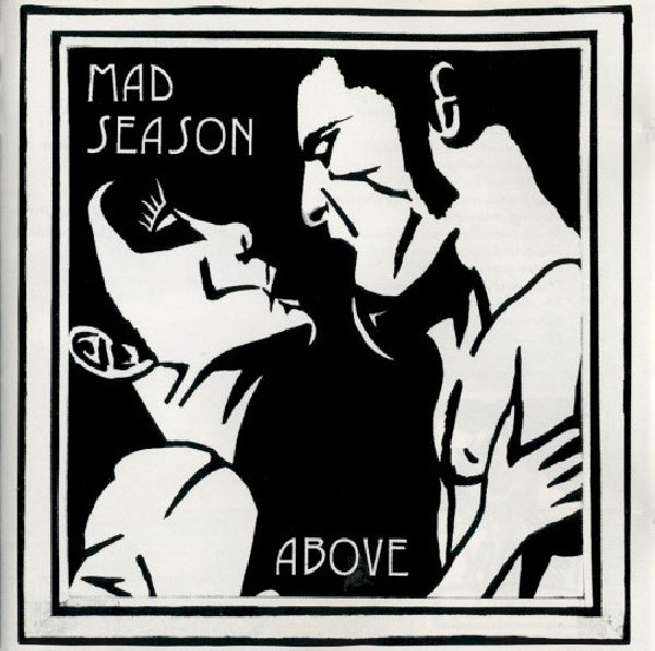 Mad Season - Above (Members of: Alice In Chains/Pearl Jam/Screaming Trees CD)