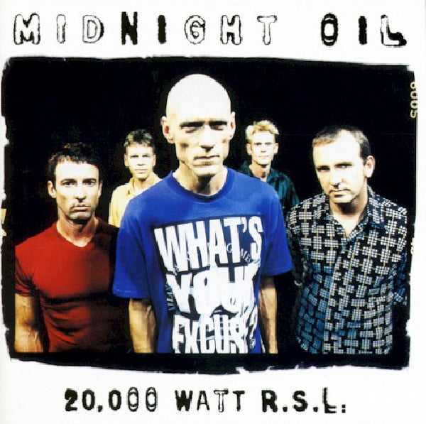 Midnight Oil - 20000 watt rsl - the midnight oil collection (The Midnight Oil Collection CD)