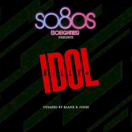 Billy Idol - So 80's presents (Curated By Blank & Jones CD)