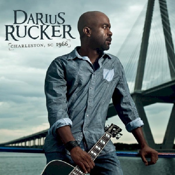 Darius Rucker - Charleston cs 1966 (A Nod To Radney Foster CD)