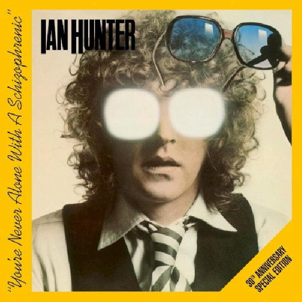 Ian Hunter - You're never alone with a schizophrenic (.. Alone With a Schizophrenic, Special Edition CD)