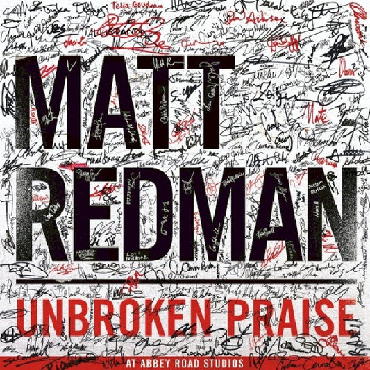Matt Redman - Unbroken praise (CD)