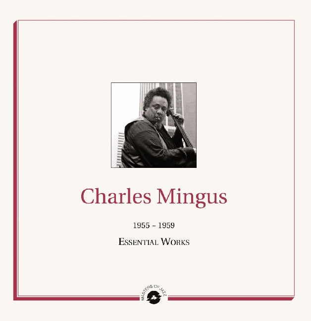 Charles Mingus - Essential works 1955 - 1959 (LP)