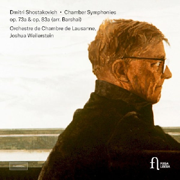 Orchestre De Chambre De Lausanne / Joshua Weilerstein - Shostakovich: chamber symphony op. 73a & op. 83a (arr. (.. Symphony Op. 73a & Op. 83a (Arr. Joshua Barshai) CD)