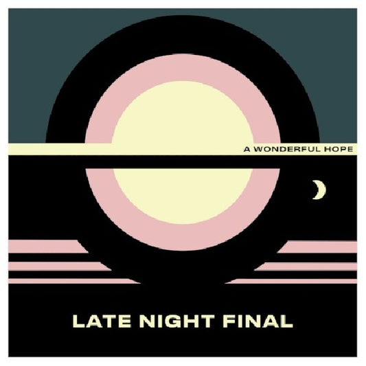 Late Night Final - A wonderful hope (CD)